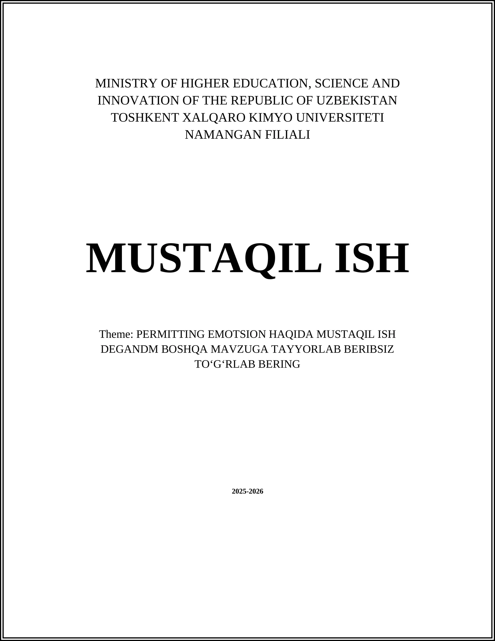 PERMITTING EMOTSION HAQIDA MUSTAQIL ISH DEGANDM BOSHQA MAVZUGA TAYYORLAB BERIBSIZ TOʻGʻRLAB BERING