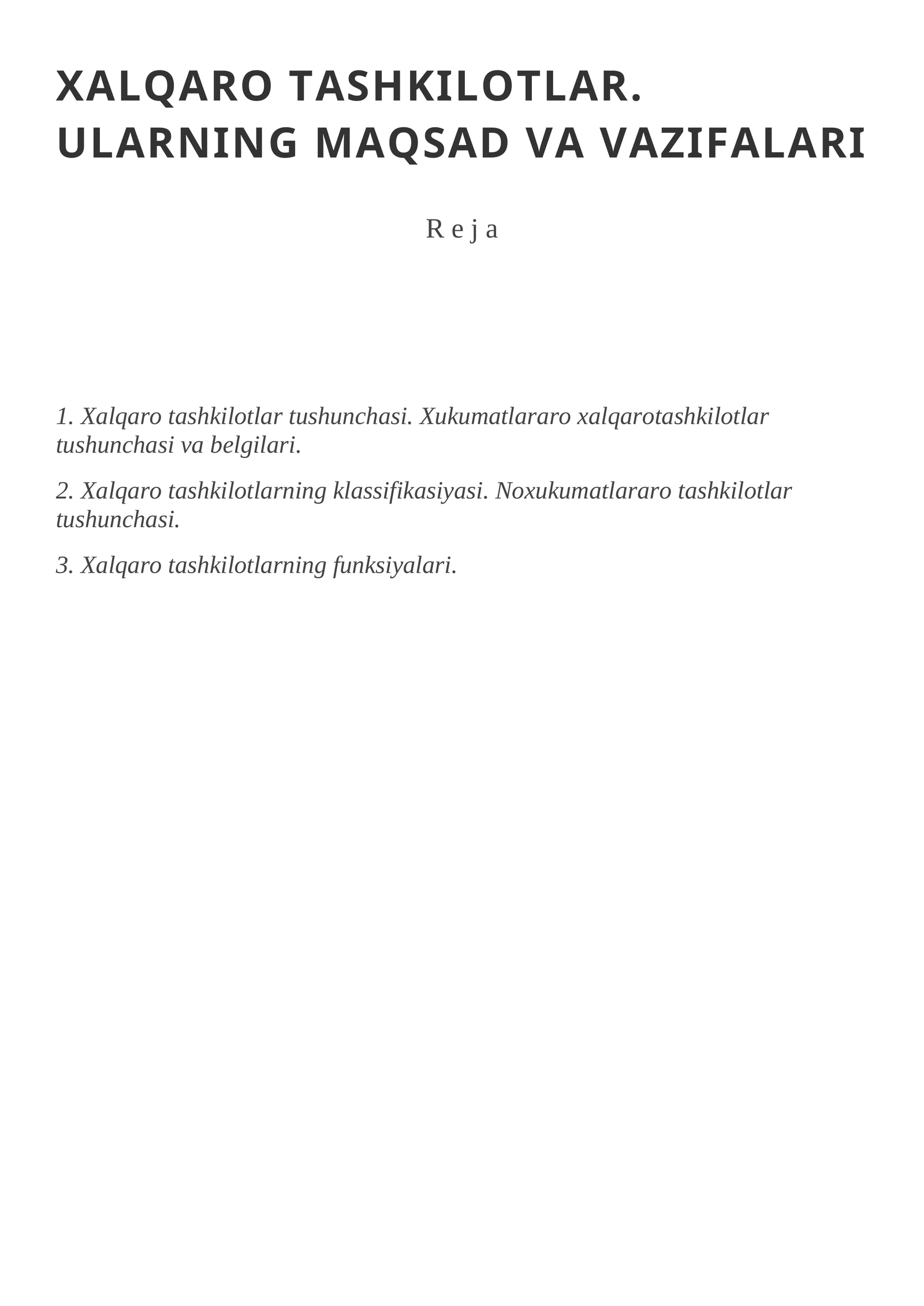 XALQARO TASHKILOTLAR. ULARNING MAQSAD VA VAZIFALARI