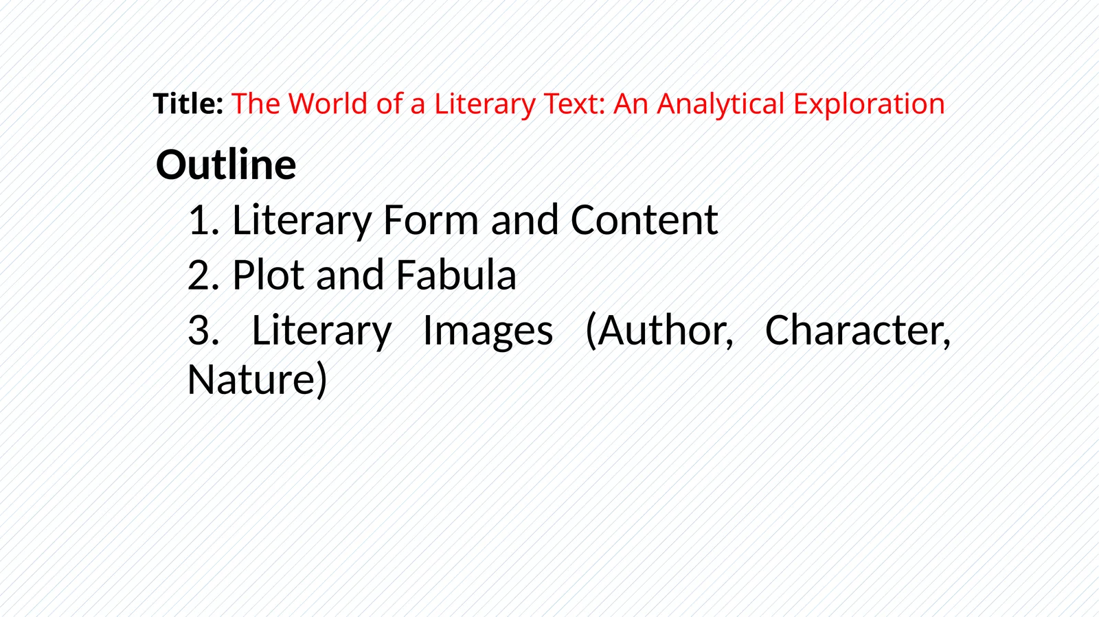 The World of a Literary Text: An Analytical Exploration