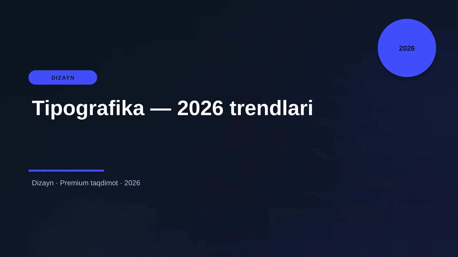 Tipografika — 2026 trendlari