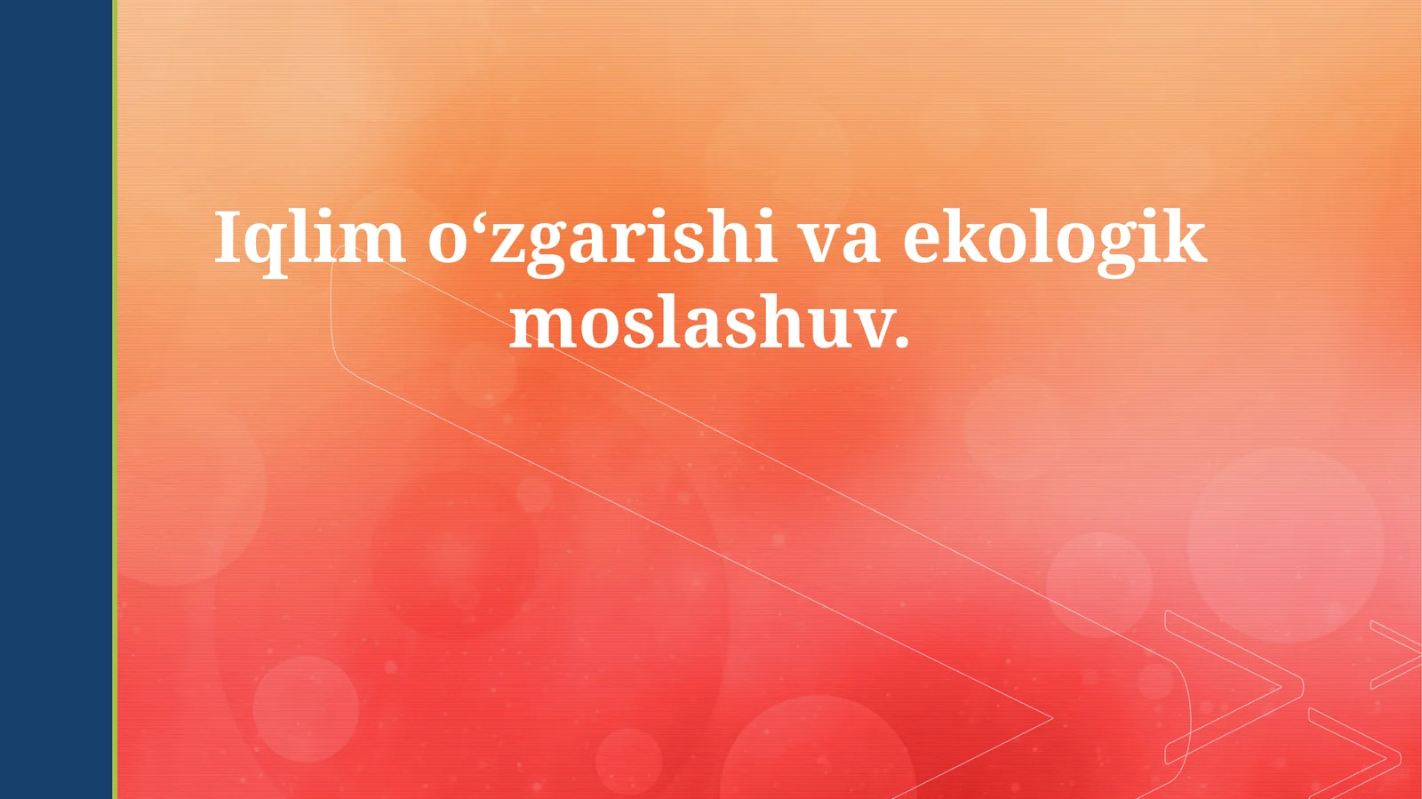 Iqlim o‘zgarishi va ekologik moslashuv