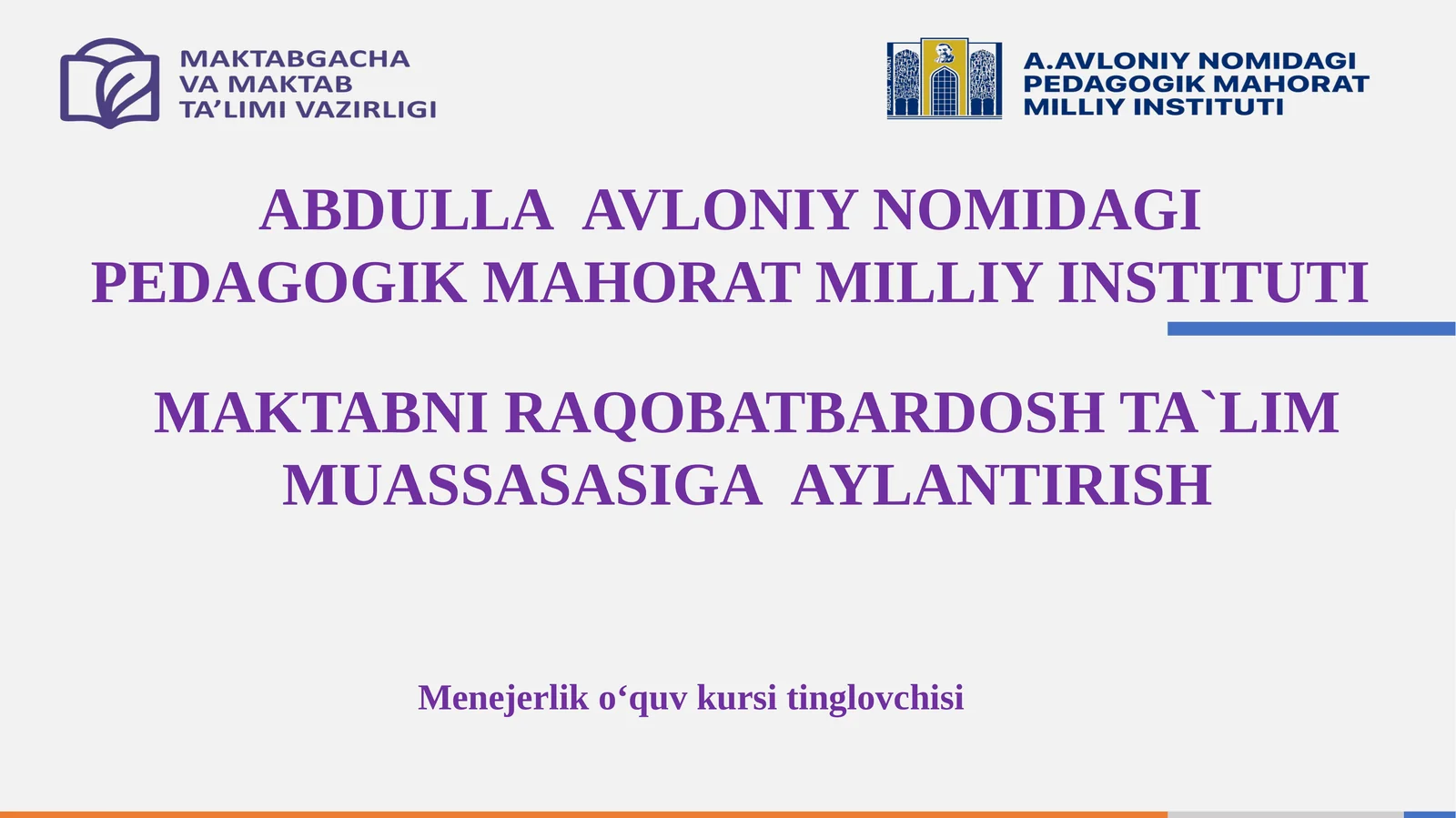 MAKTABNI RAQOBATBARDOSH TA`LIM MUASSASASIGA AYLANTIRISH