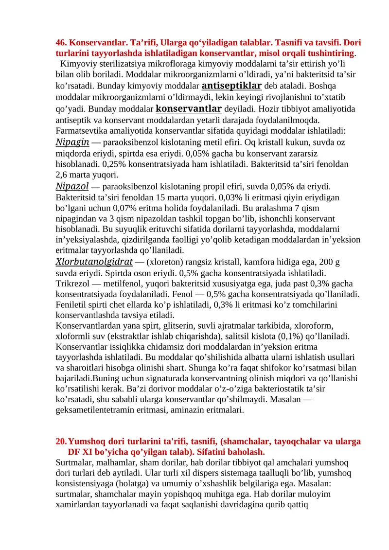 Konservantlar. Ta’rifi, Ularga qo‘yiladigan talablar. Tasnifi va tavsifi. Dori turlarini tayyorlashda ishlatiladigan konservantlar, misol orqali tushintiring