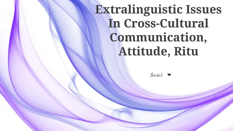 Extralinguistic Issues In Cross-Cultural Communication