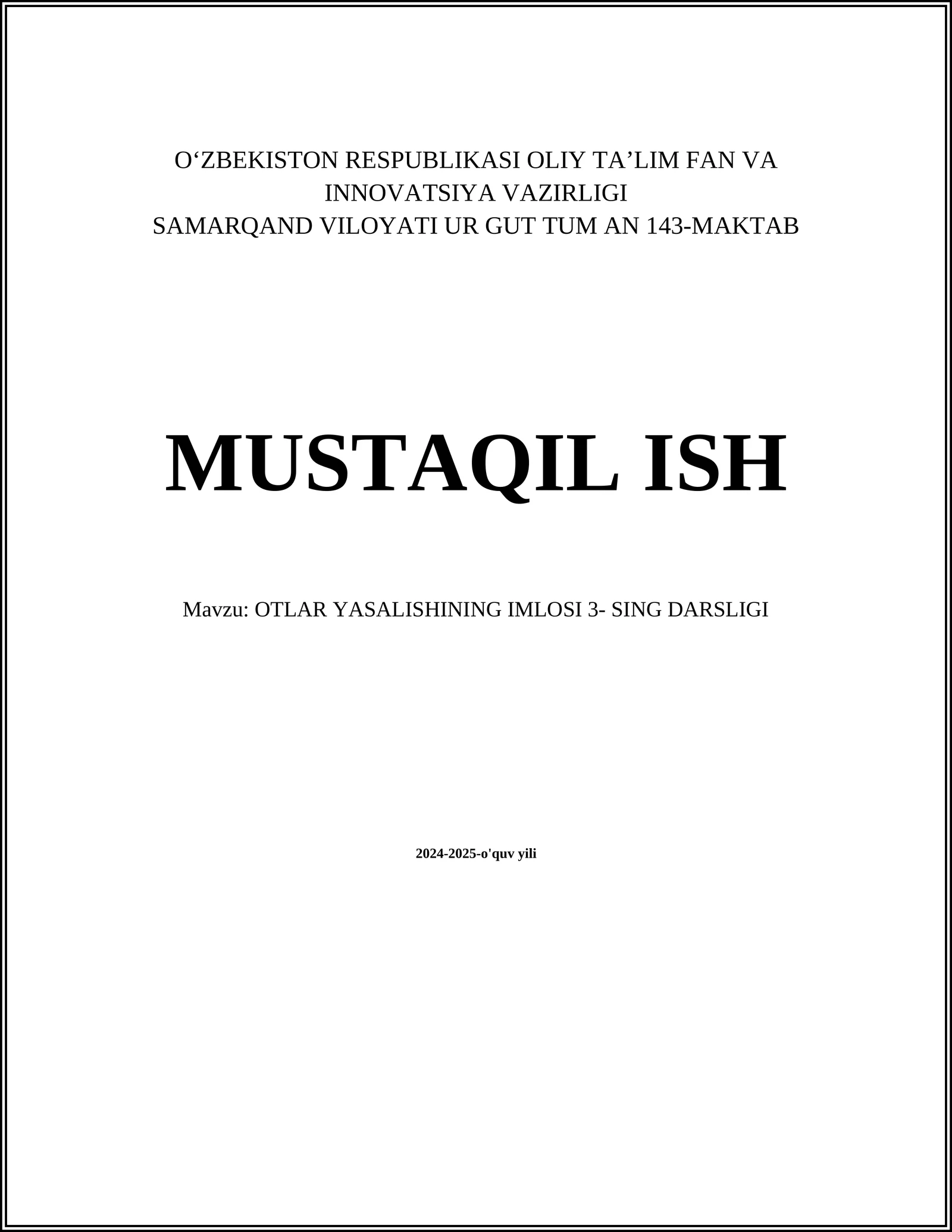 OTLAR YASALISHINING IMLOSI 3- SING DARSLIGI