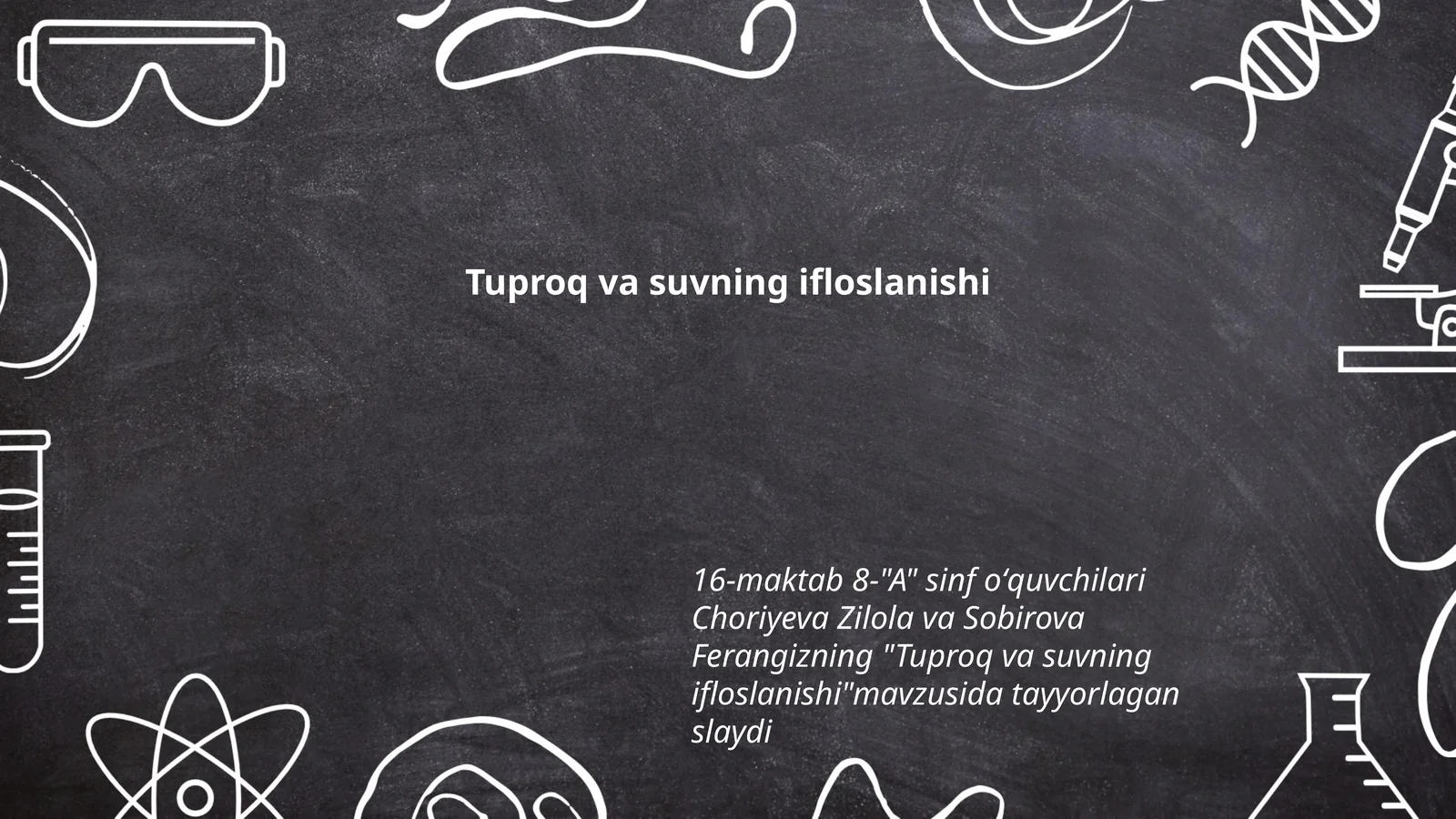 Tuproq va suvning ifloslanishi