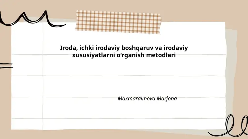 Iroda, ichki irodaviy boshqaruv va irodaviy xususiyatlarni oʻrganish metodlari