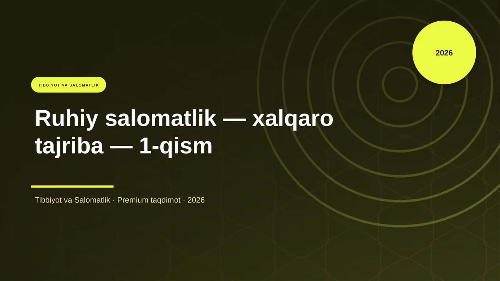 Ruhiy salomatlik — xalqaro tajriba — 1-qism
