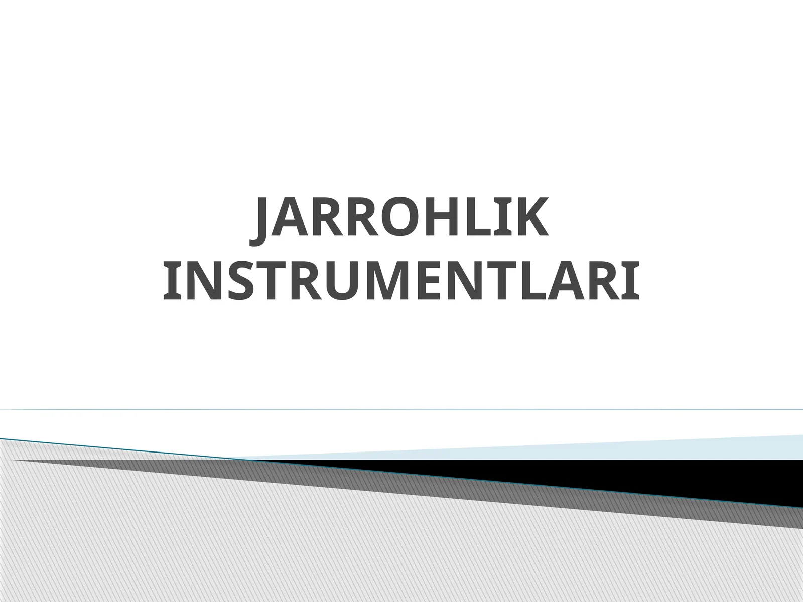 JARROHLIK INSTRUMENTLARI