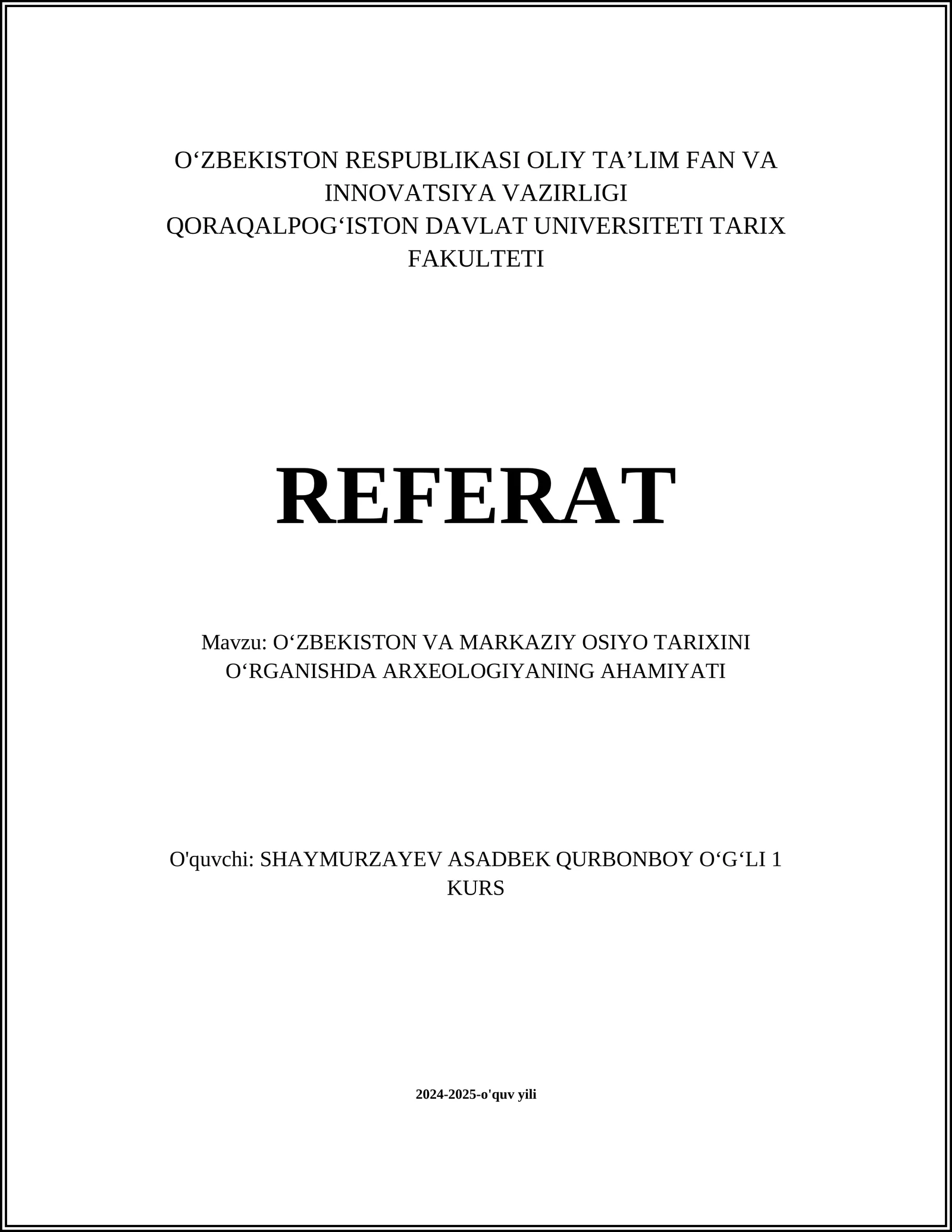 OʻZBEKISTON VA MARKAZIY OSIYO TARIXINI OʻRGANISHDA ARXEOLOGIYANING AHAMIYATI
