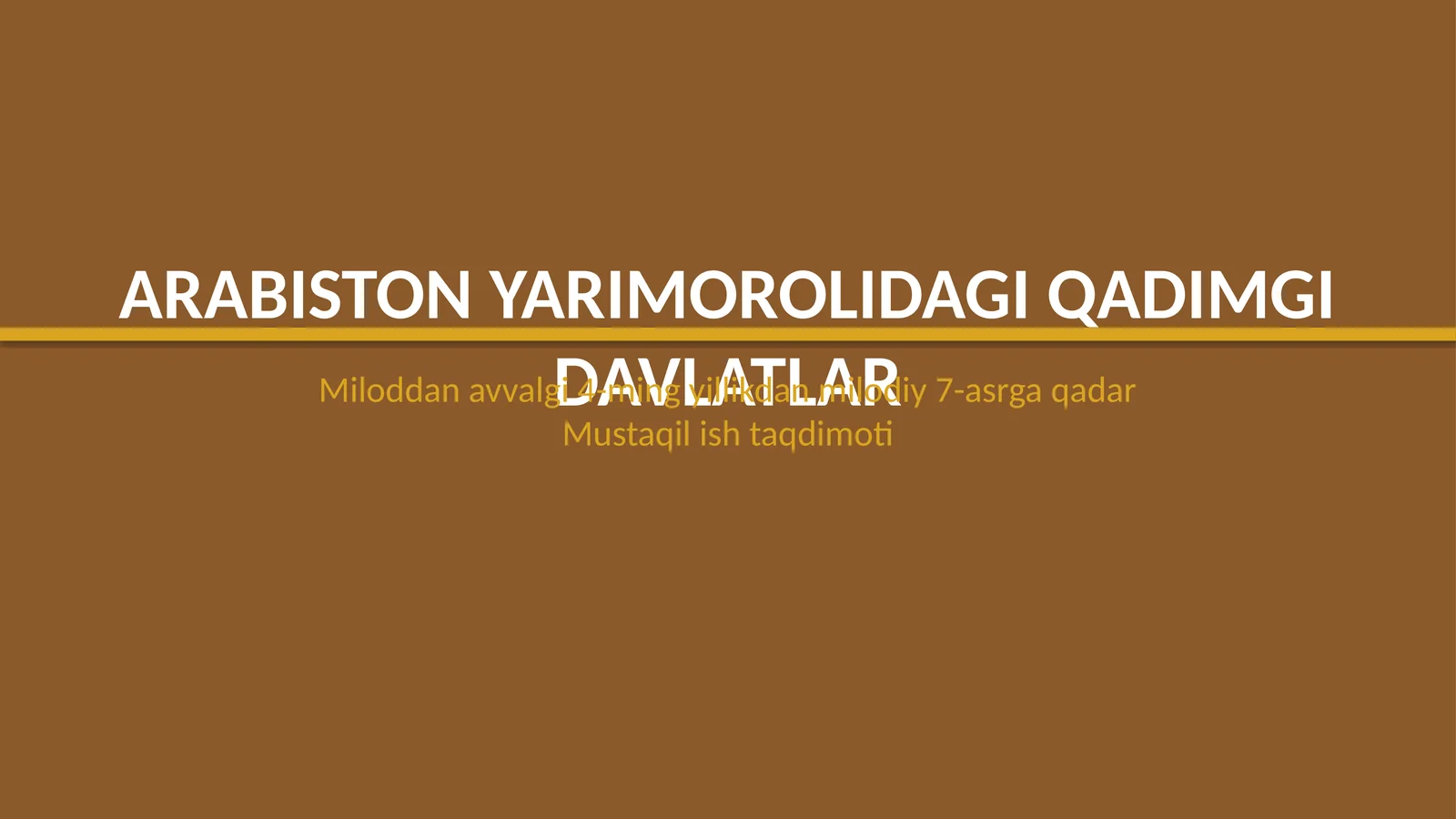 Arabiston yarimorolidagi qadimgi davlatlar