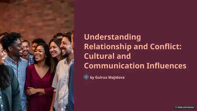 Understanding Relationship and Conflict: Cultural and Communication Influences