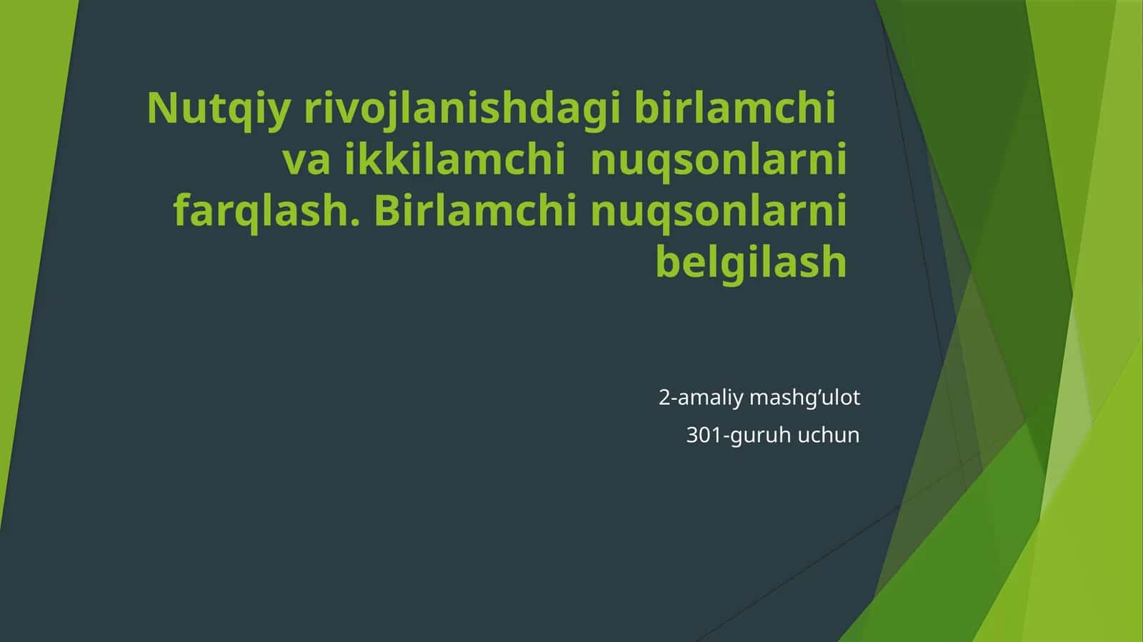 Nutqiyrivojlanish va birlamchilik