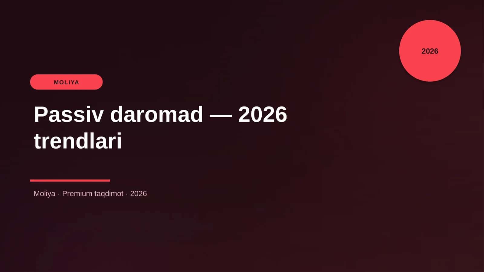 Passiv daromad — 2026 trendlari
