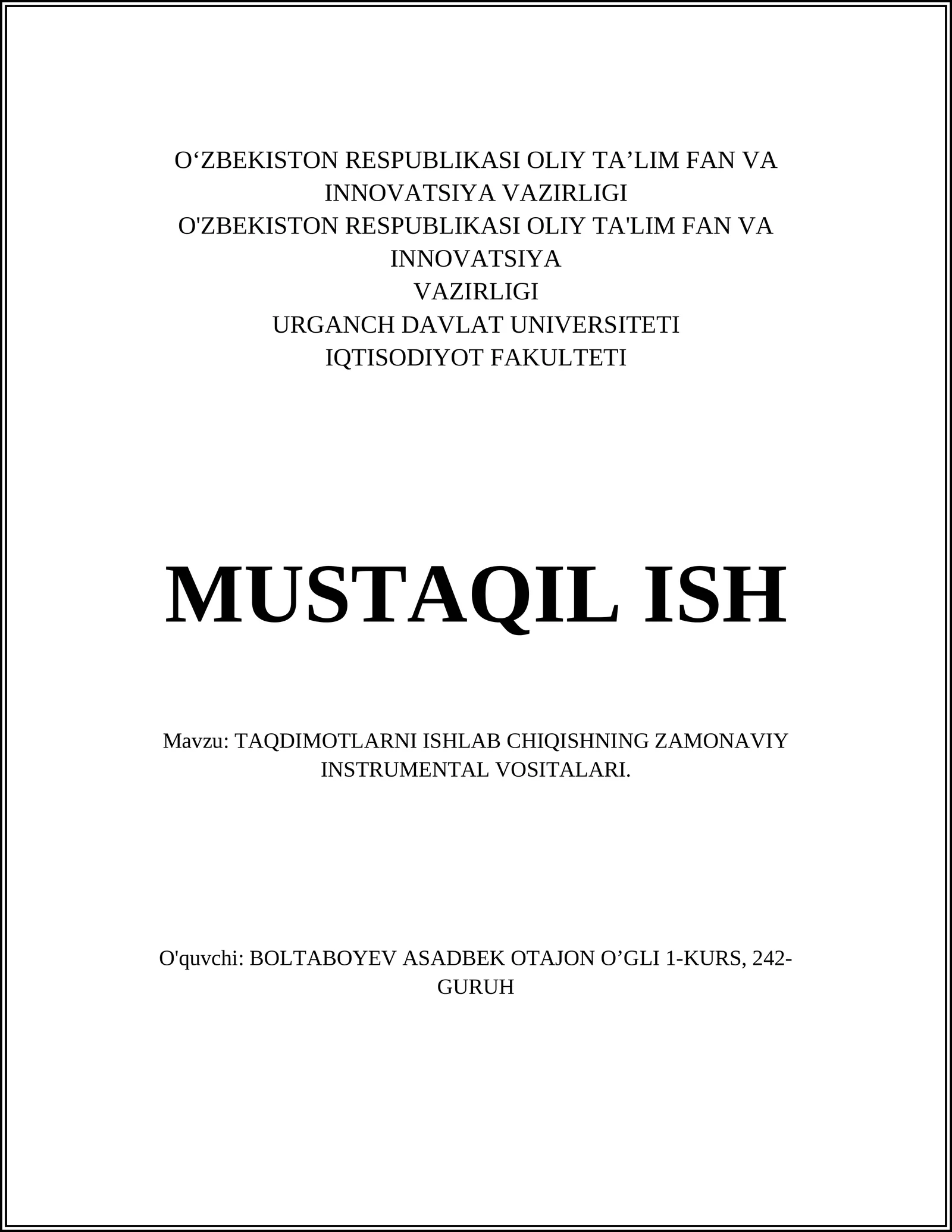 TAQDIMOTLARNI ISHLAB CHIQISHNING ZAMONAVIY INSTRUMENTAL VOSITALARI