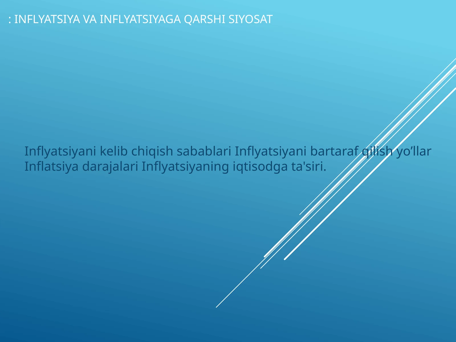 Inflyatsiya va inflyatsiyaga qarshi siyosat