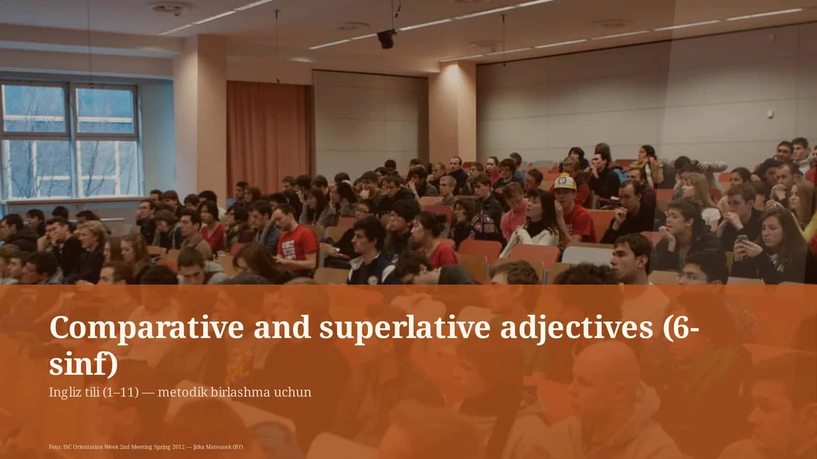 Comparative and superlative adjectives (6-sinf)