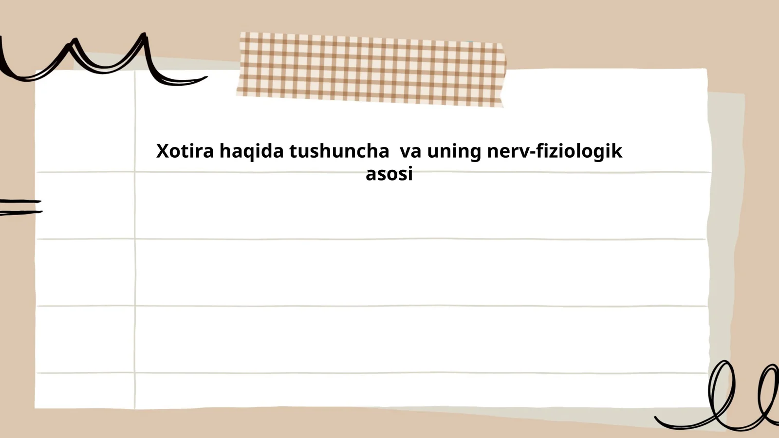 Xotira haqida tushuncha va uning nerv-fiziologik asosi