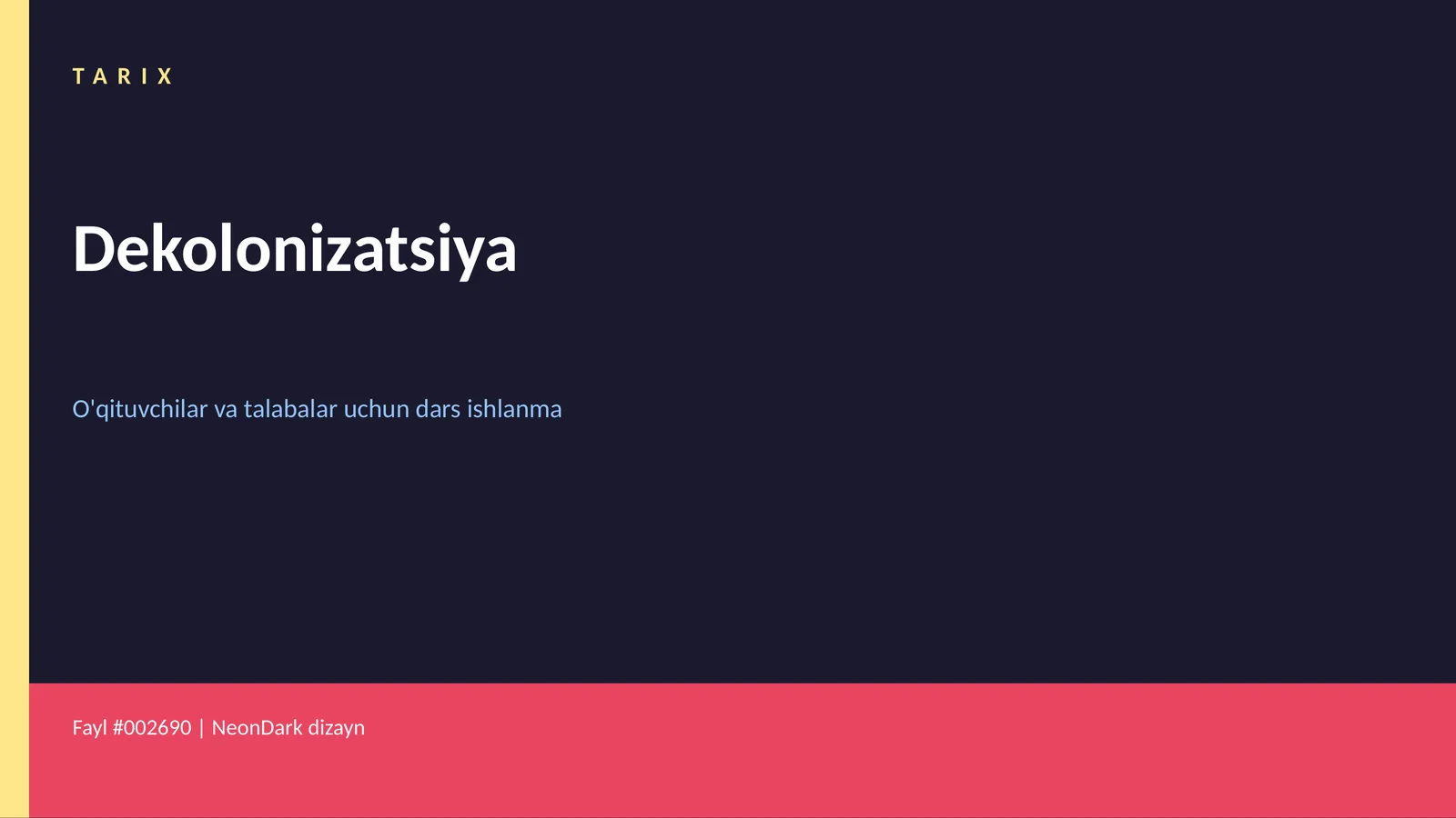 Dekolonizatsiya O'qituvchilar va talabalar uchun dars ishlanma