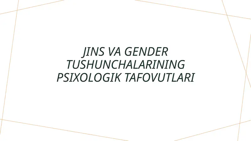 Jins va gender tushunchalarining psixologik tafovutlari