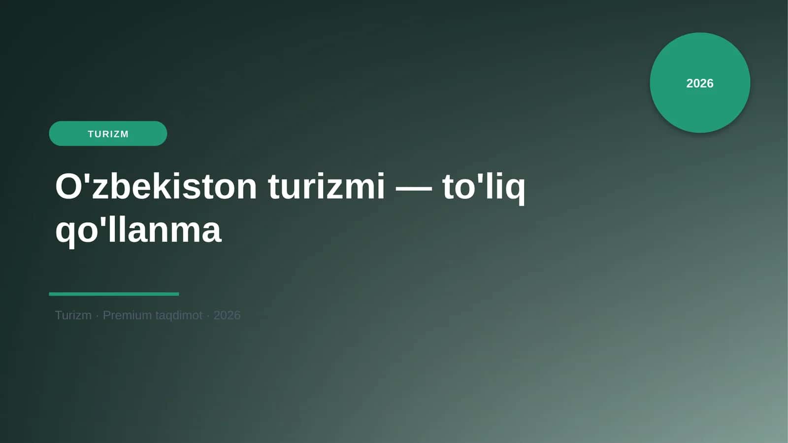 O'zbekiston turizmi — to'liq qo'llanma