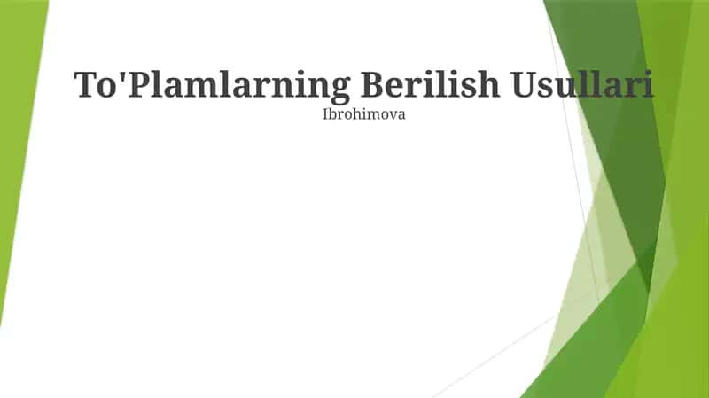 To'Plamlarning Berilish Usullari