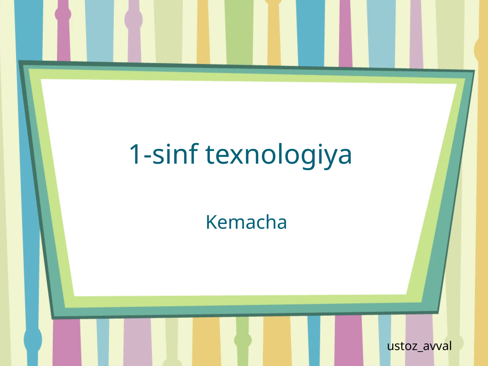 1-sinf texnologiya
