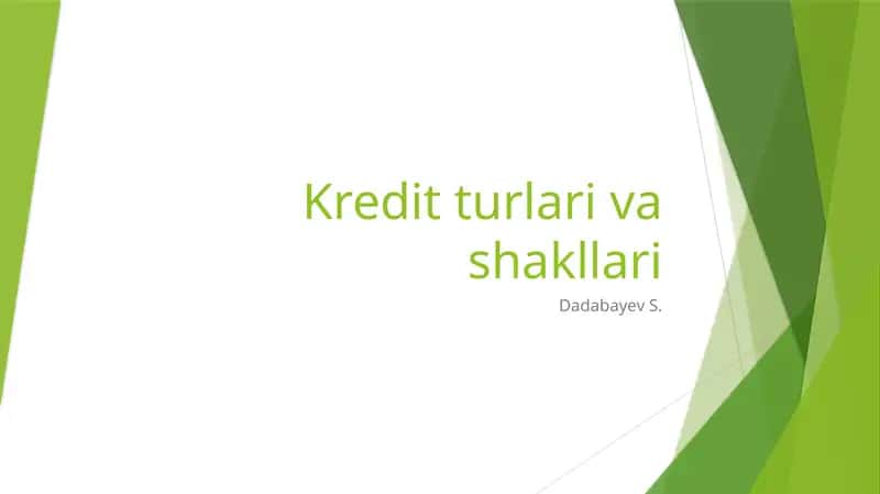 kredit turlari va shakllari