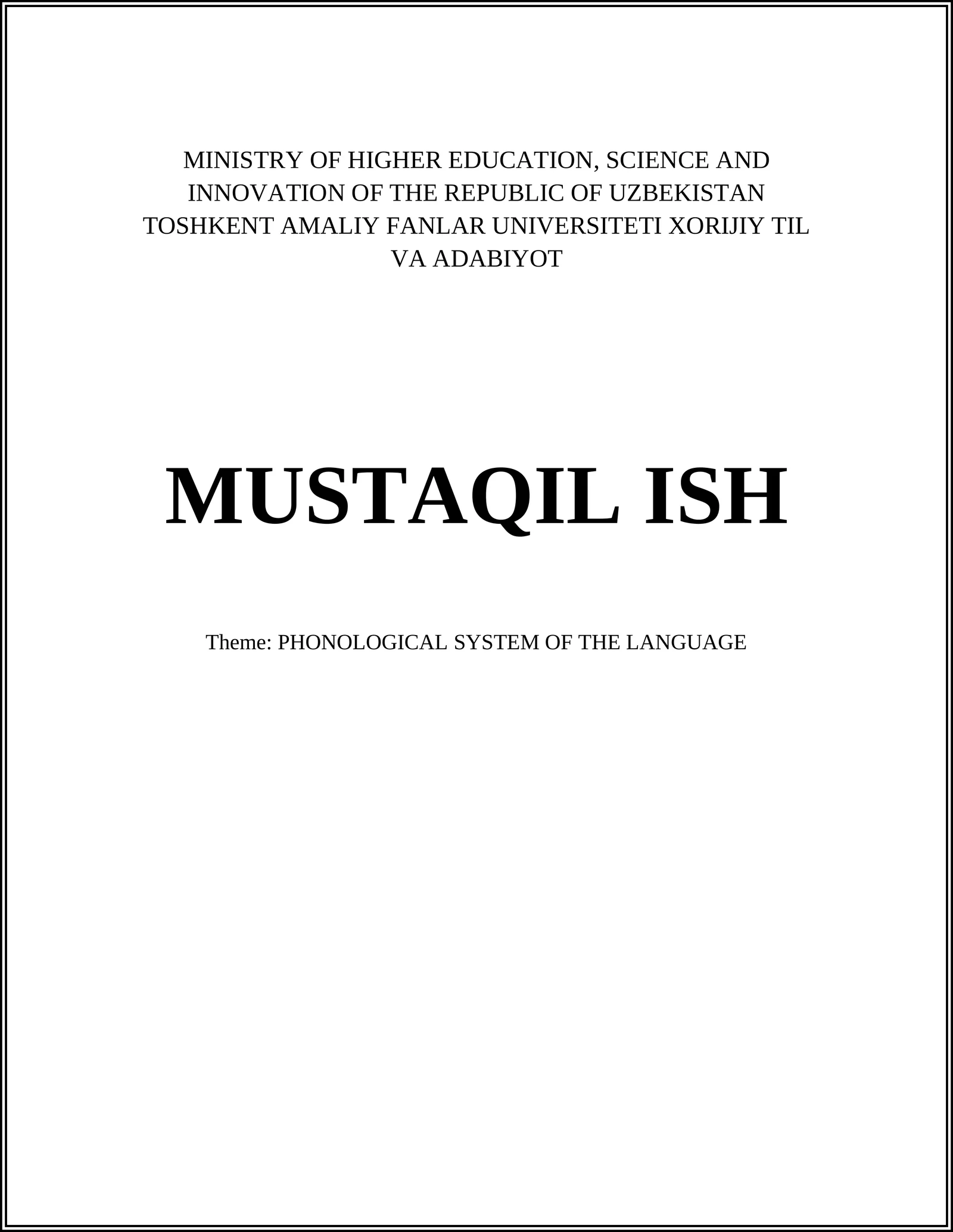 THE PHONOLOGICAL SYSTEM OF THE LANGUAGE