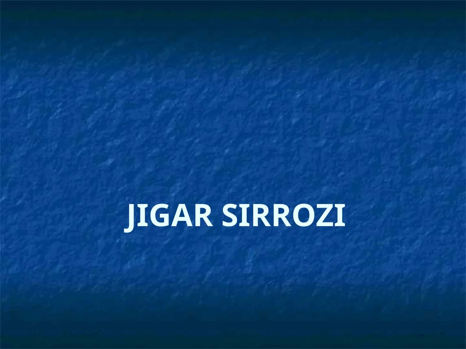 JIGAR SERROZI