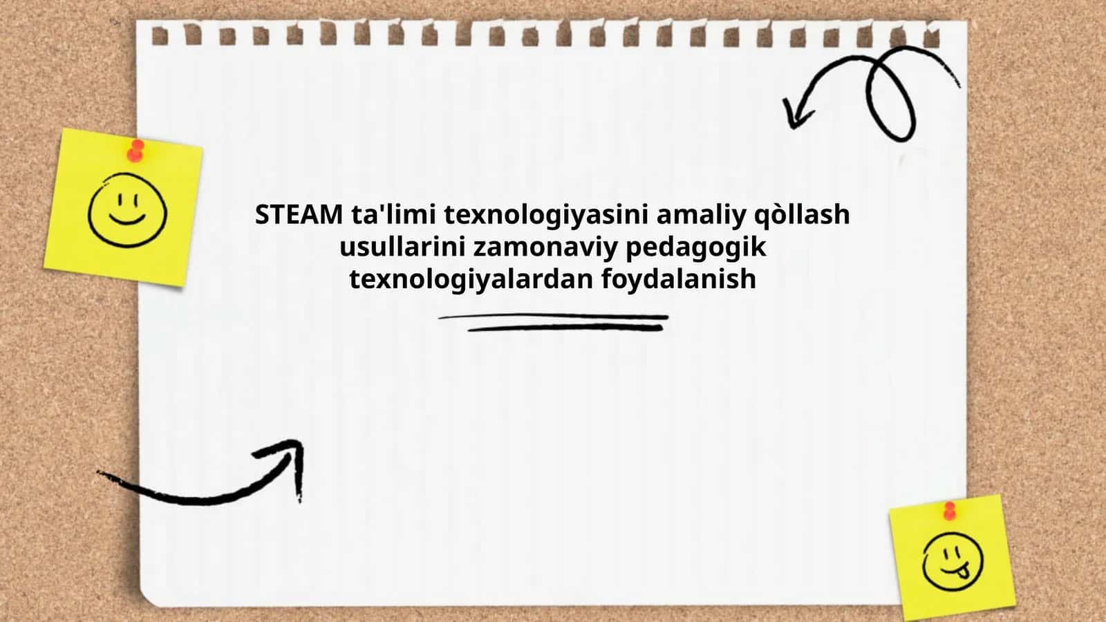 STEAM ta'limi texnologiyasini amaliy qòllash usullarini zamonaviy pedagogik texnologiyalardan foydalanish