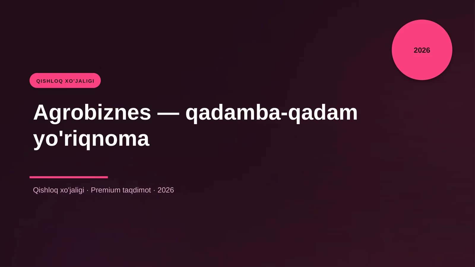 Agrobiznes — qadamba-qadam yo'riqnoma
