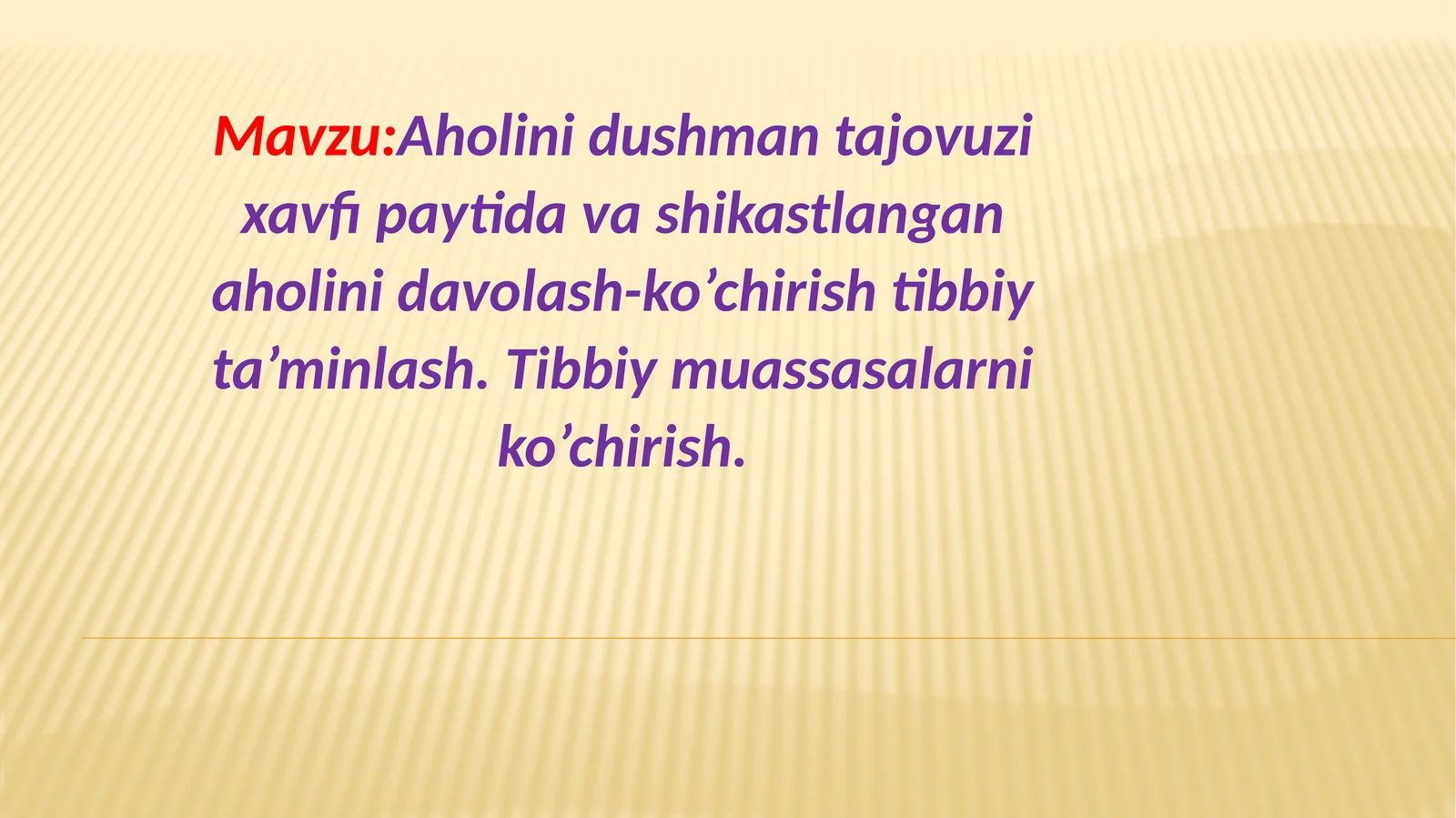 Aholini dushman tajovuzi xavfi paytida vashikastlanganaholini davolash-ko’chirish tibbiy ta’minlash. Tibbiy muassasalarni ko’chirish