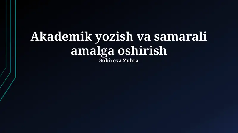 Akademik yozish va samarali amalga oshirish