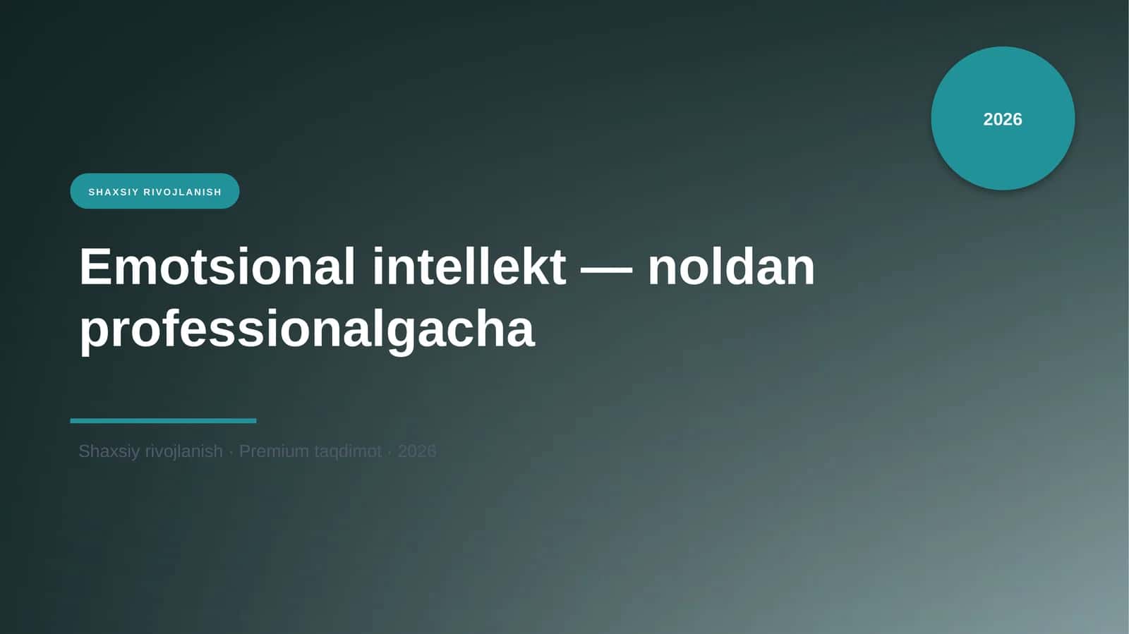 Emotsional intellekt — noldan professionalgacha