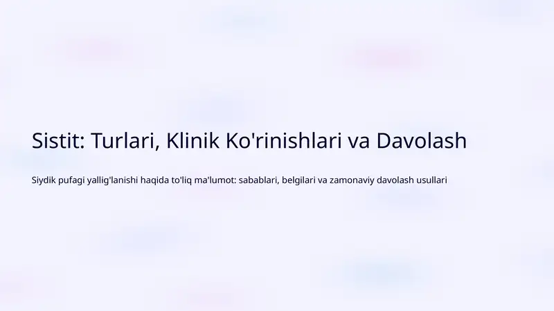 Sistit: Turlari, Klinik Ko'rinishlari va Davolash