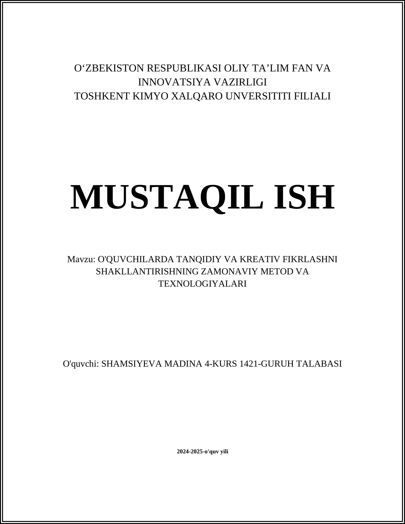 O'QUVCHILARDA TANQIDIY VA KREATIV FIKRLASHNI SHAKLLANTIRISHNING ZAMONAVIY METOD VA TEXNOLOGIYALARI