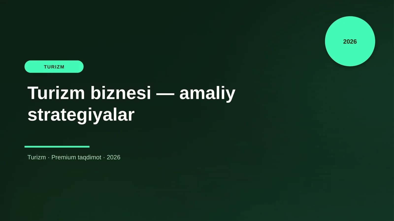 Turizm biznesi — amaliy strategiyalar