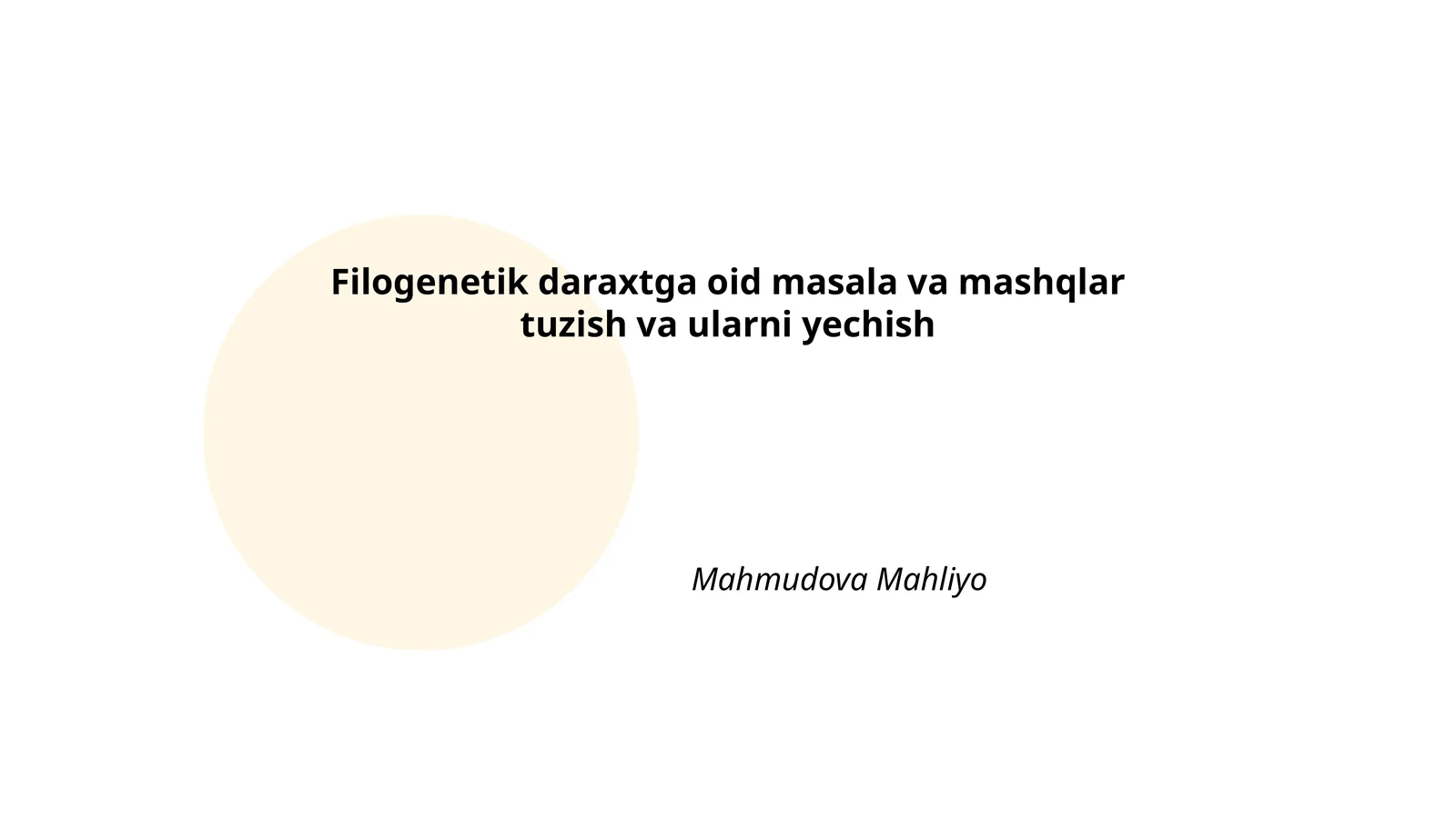Filogenetik daraxtga oid masala va mashqlar tuzish va ularni yechish