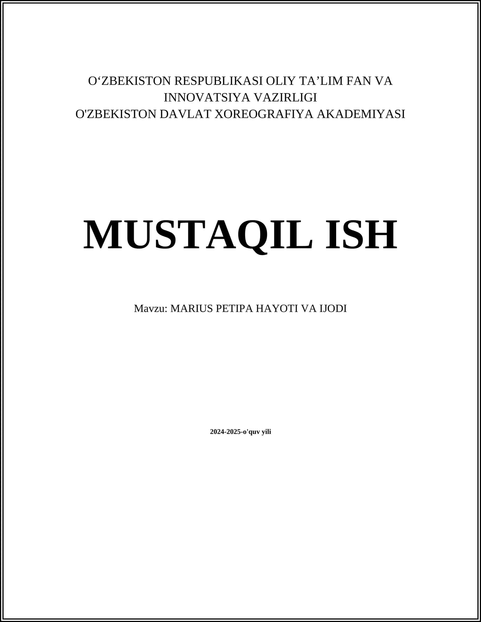 MUSTAQIL ISH Mavzu: MARIUS PETIPA HAYOTI VA IJODI