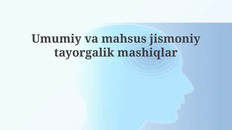 Umumiy va Maxsus Jismoniy Tayyorgarlik