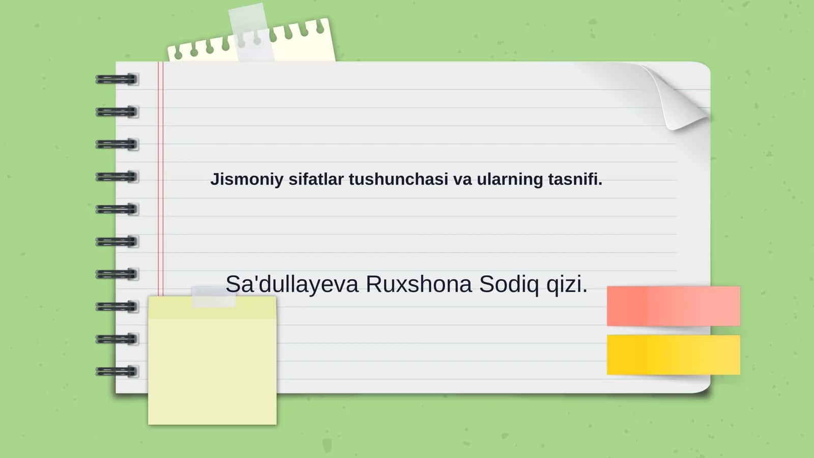 Jismoniy sifatlar tushunchasi va ularning tasnifi