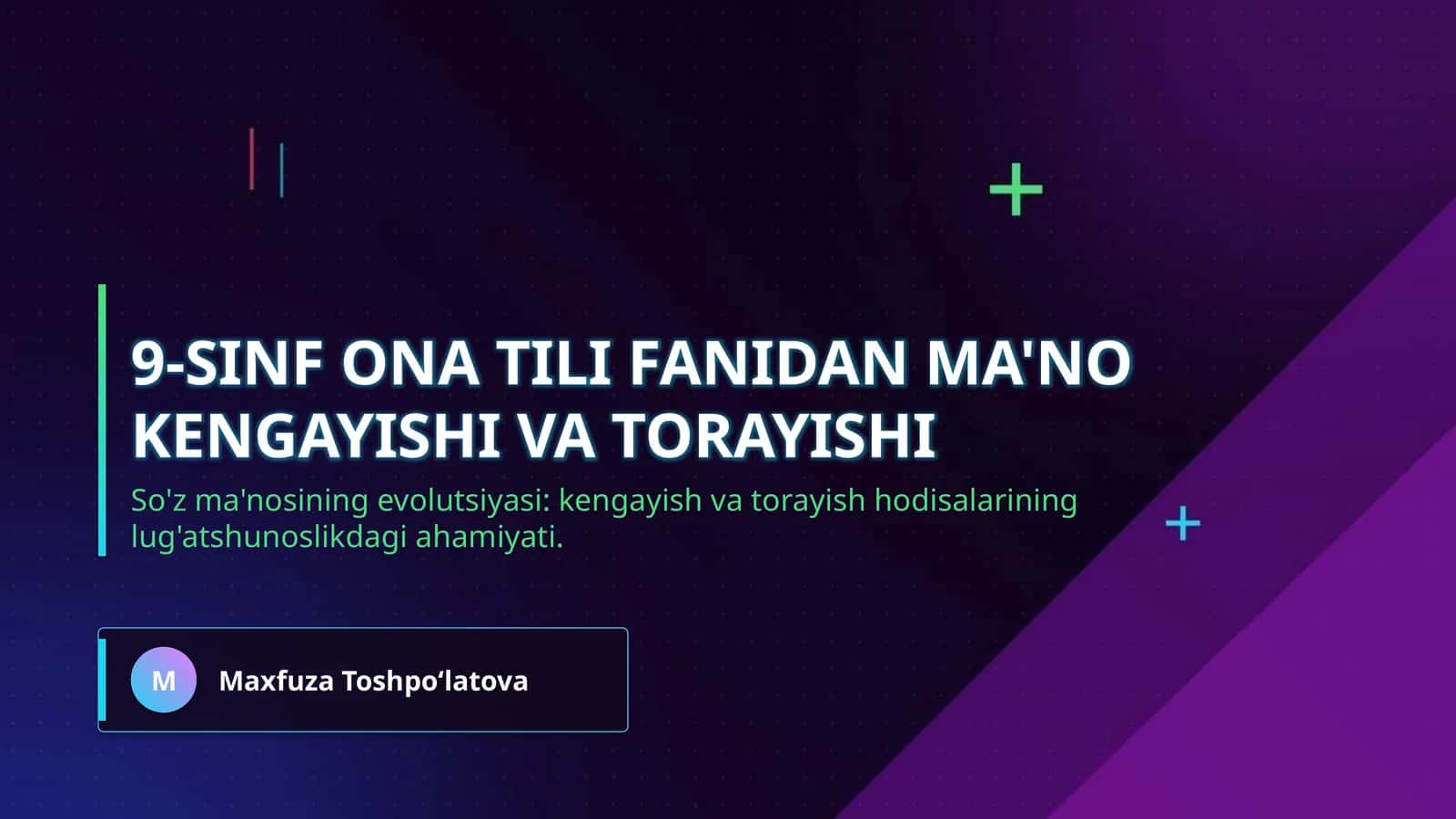 9-sinf ona tili fanidan Ma'no kengayishi va torayishi