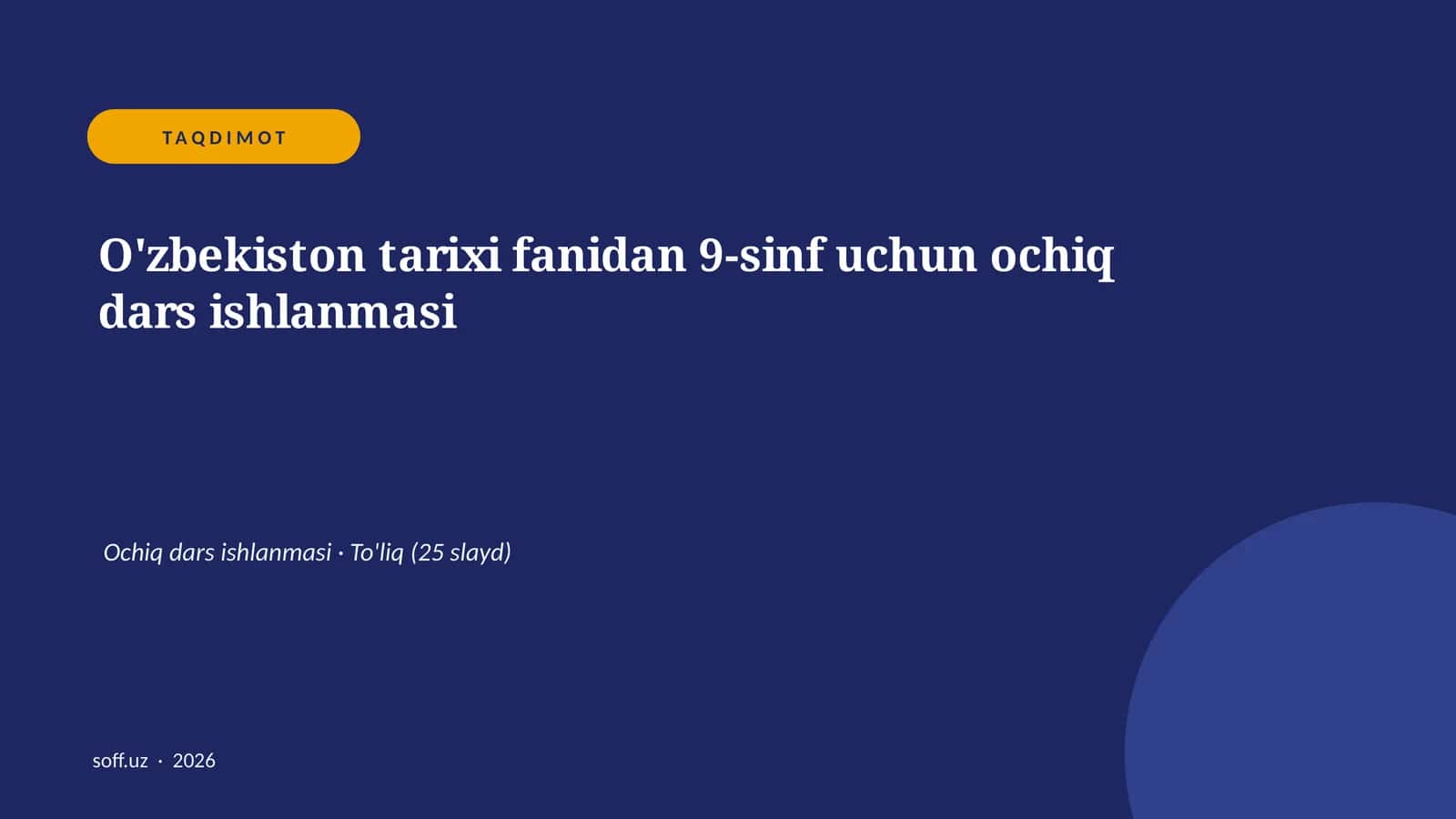 O'zbekiston tarixi fanidan 9-sinf uchun ochiq dars ishlanmasi