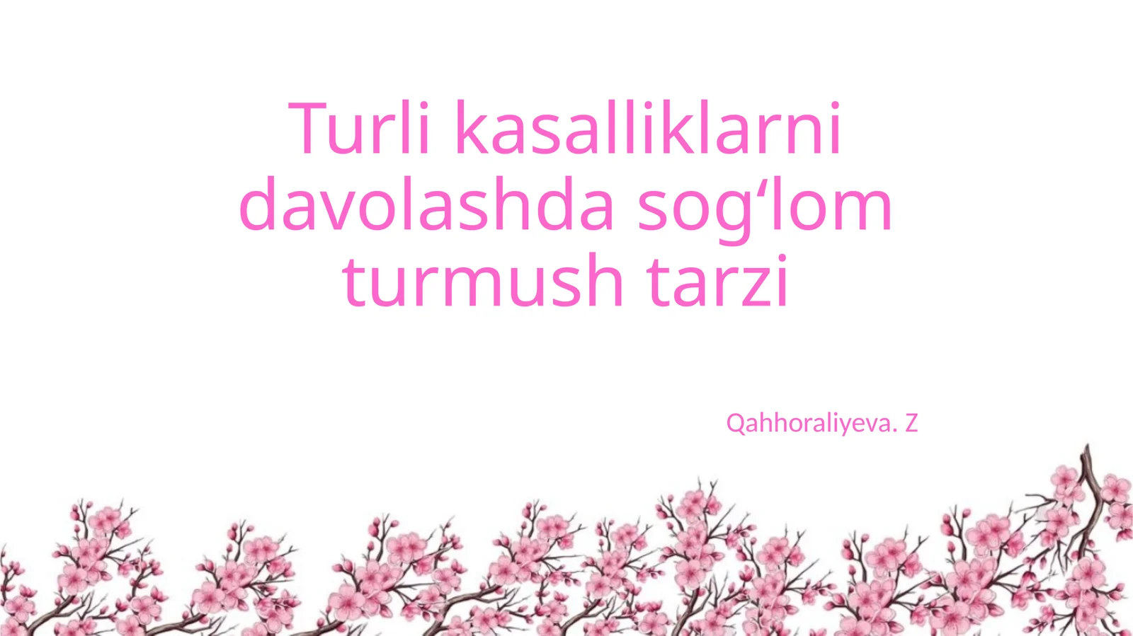 Turli kasalliklarni davolashda sogʻlom turmush tarzi