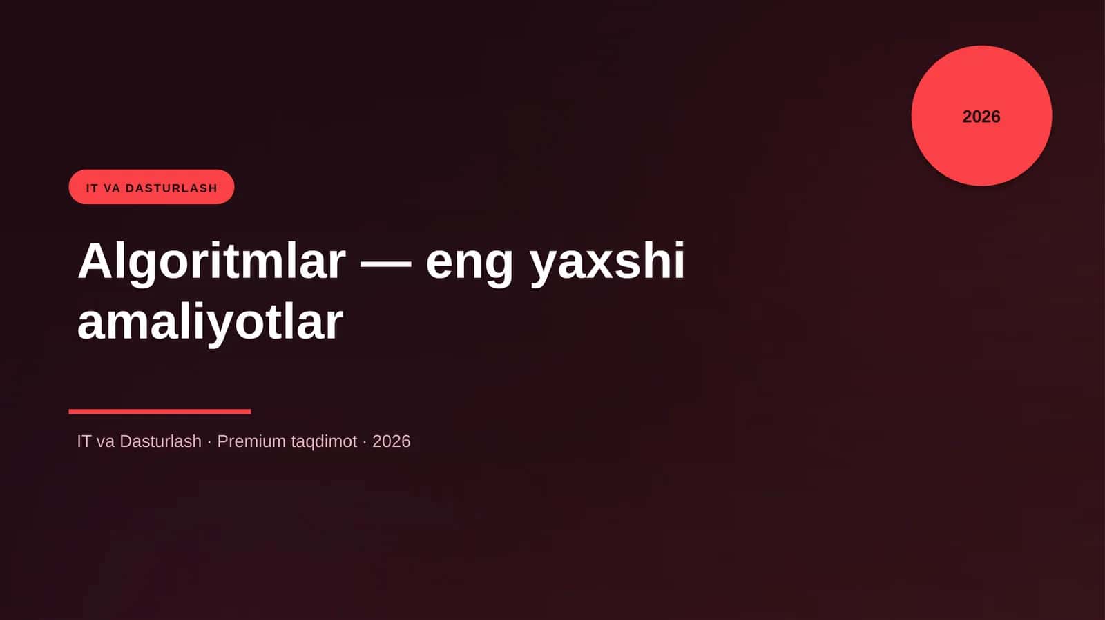 Algoritmlar — eng yaxshi amaliyotlar