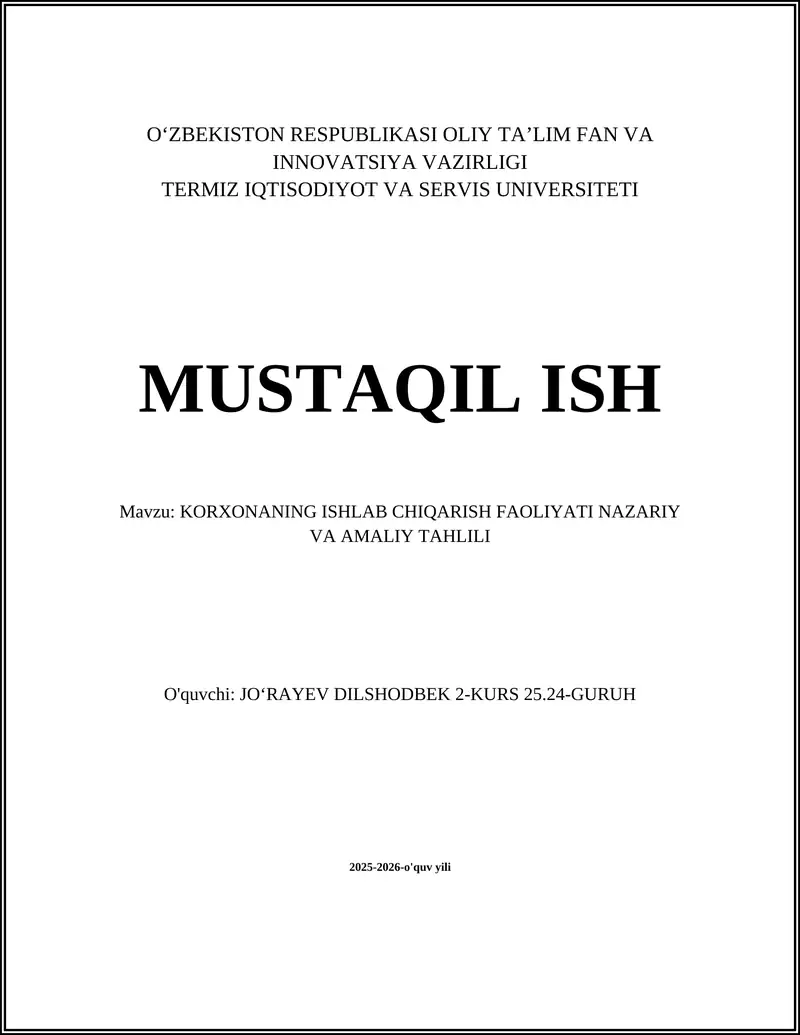 Korxonaning ishlab chiqarish faoliyatini iqtisodiy-tashkiliy tahlili