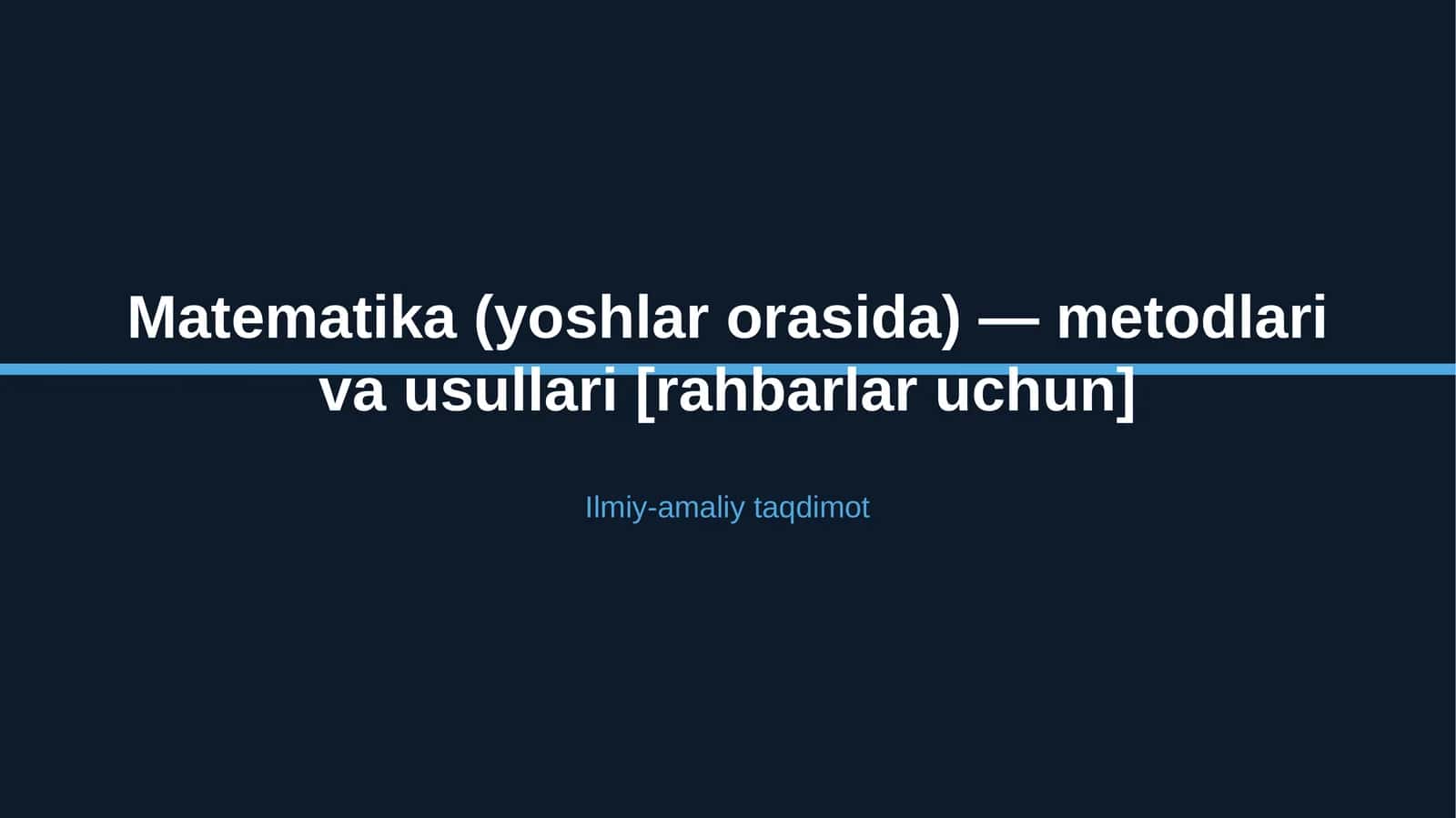 Matematika (yoshlar orasida) — metodlari va usullari [rahbarlar uchun]