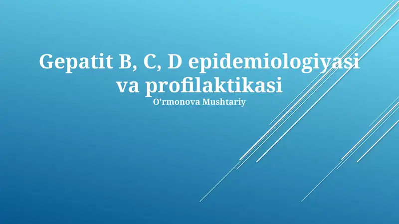 Gepatit B, C, D epidemiologiyasi va profilaktikasi