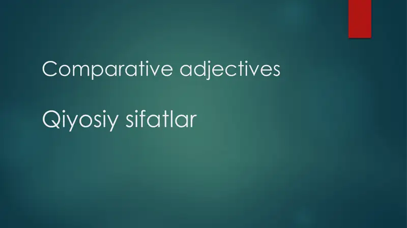 comparative adjectives , Qiyosiy Sifatlar
